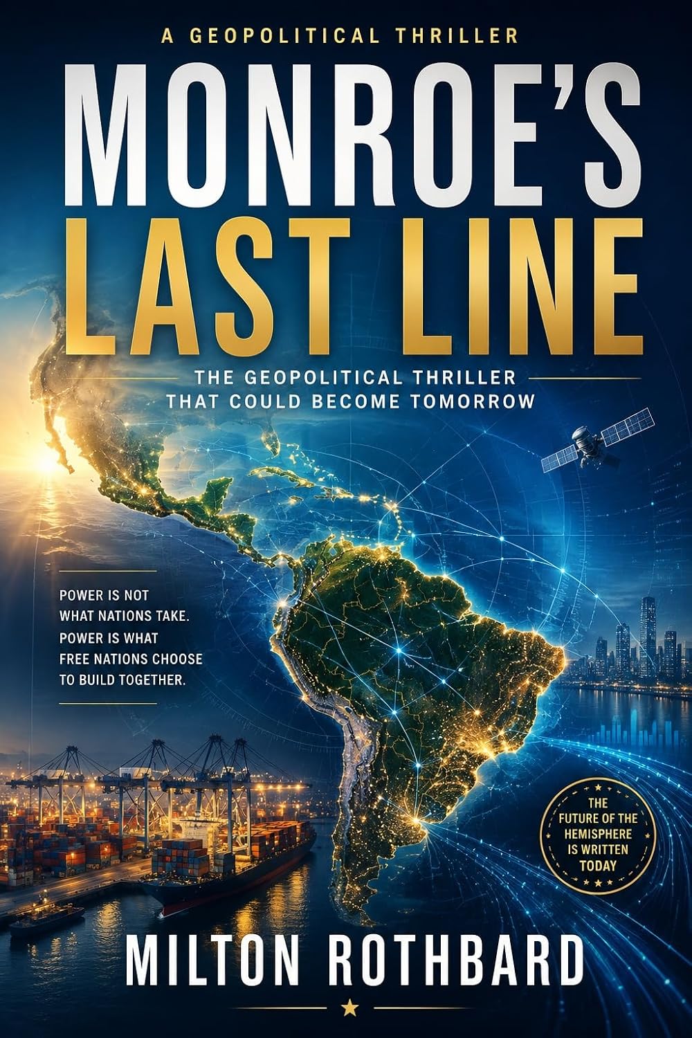 MONROE'S LAST LINE: The Geopolitical Thriller That Could Become Tomorrow